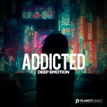 Deep Emotion - Addicted (Extended Mix)