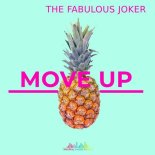 The Fabulous Joker - Move Up (Original Mix)