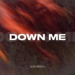 Alex Menco - Down Me
