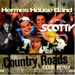 Hermes House Band - Country Roads (Scotty Mix)