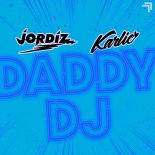 Jordiz & Karlie Chui - Daddy DJ