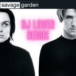 Savage Garden - To the Moon & Back (DJ Lover Extended Remix)