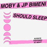 Moby & J.P. Bimeni - Should sleep