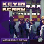 Kevin and Kerry - Another Brick in the Wall (Original Mix)