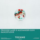 Promise Land & Alexander Som - Dancefloor (Extended Mix)