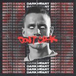 Dark Heart - Don't Speak (MOTi Extended Remix)