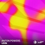 Anton Powers - Lovin (Extended Mix)
