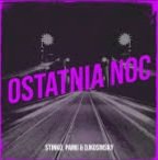 Stinko feat.Pamii - Ostatnia Noc (DjKosinsky Remix)