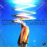 Pulsedriver feat. Tim Savey & Luna Isa - Lost My Mind