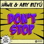 HAWK feat. Amy Miyu - Dont Stop