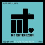 Brothers in Arts - Rocket Man (Da Funk Junkies Extended Remix)