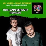 Jay Vegas - Disko Express (Mattei & Omich Remix)