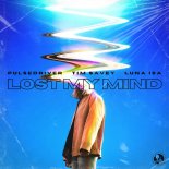 Pulsedriver & Tim Savey Feat. Luna Isa - Lost My Mind (Extended Mix)