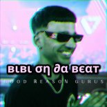 Good Reason Gurus - BIBI on da BEAT (Original Mix)