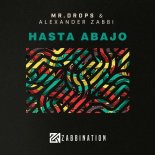 Alexander Zabbi, Mr.Drops - Hasta Abajo (Original Mix)
