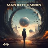 Uwaukh, Ryan Thistlebeck & Empyre One - Man in the Moon (Extended Mix)