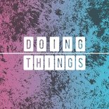 Tom Damage - Doing Things (Extended Mix)