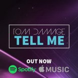 Tom Damage - Tell Me