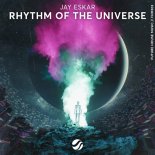 Jay Eskar - Rhythm Of The Universe (Extended Mix)