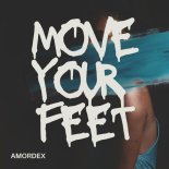 Amordex - Move Your Feet (Original Mix)