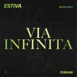 Estiva - Via Infinita (Marsh Remix)