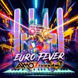 AXMO x Nanobii - Euro Fever