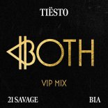 Tiesto & BIA Feat. 21 Savage - BOTH  (Tiësto's VIP Mix)