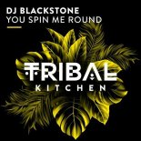 DJ Blackstone - You Spin Me Round (Extended Mix)
