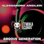 Alessandro Angileri - Groove Generation (Extended Mix)