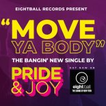 Pride & Joy - Move Ya Body (Vox Tech Mix)