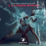 Marc Korn & Lawstylez, DJ Tani Feat. Sary - 1, 2, 3 Dance with Me