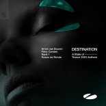 Armin van Buuren, Ferry Corsten, Rank 1, Ruben de Ronde - Destination (A State of Trance 2024 Anthem) (Extended Mix)