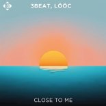 3Beat, LÖÖC - Close To Me (Extended Mix)