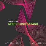 Temple One - Need to Understand (Extended Mix)