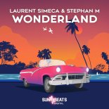 Stephan M, Laurent Simeca - Wonderland (Original Mix)