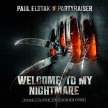 Paul Elstak & Partyraiser - Welcome To My Nightmare (Extended Mix)