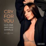 Gus One, Sharliz - Cry For You (Mike Drozdov, VetLove Extended Remix)