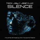 Nick Jay & Jean Luc Feat. Nick Nova - Silence (John G Paul D'n'B Dub Remix)