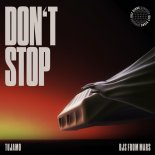 Tujamo & DJs From Mars - Dont Stop (Extended Mix)