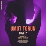 Umut Torun - Lovely (Deepsan Remix)