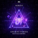 Serzo - Ancient Voices (Rayvolt Remix)