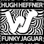 Hugh Heffner - Funky Jaguar (Original Mix)
