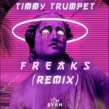 Timmy Trumpet - Freaks (TOM BVRN Remix)