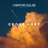 ASPARAGUSproject - Cross The Sky