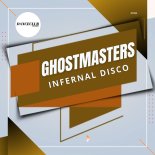 GhostMasters - Infernal Disco (Extended Mix)
