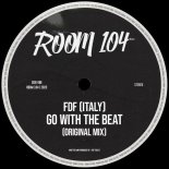 FDF (Italy) - Go With The Beat (Extended Mix)
