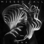 Missed Call - DNA (Original Mix)