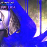Tim Dian, Vi-Tayler - Fallen