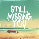 Keanu Silva & Phil The Beat Feat. Ekko - Still Missing You