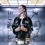 LUNAX feat. SONJA - Dollar Bills